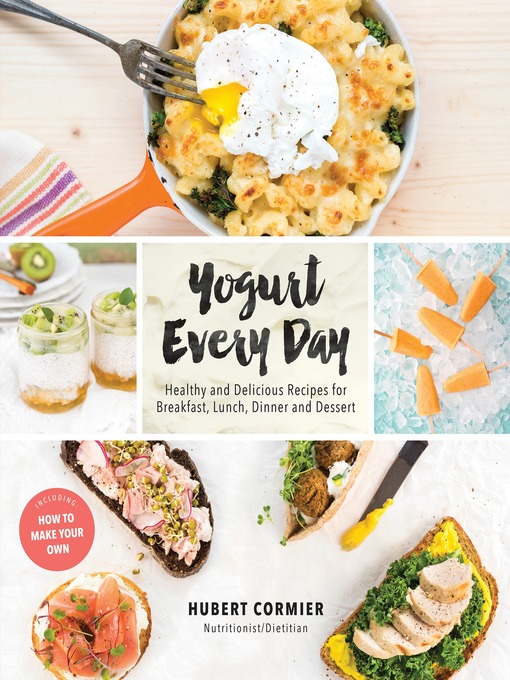 Title details for Yogurt Every Day by Hubert Cormier - Available
